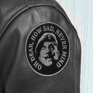 Embroidered Windsor Davies Patch, Oh dear how sad Nevermind Patch, It Ain&#39;t Half Hot Mum patches, Patch for bikers, Jacket Patch