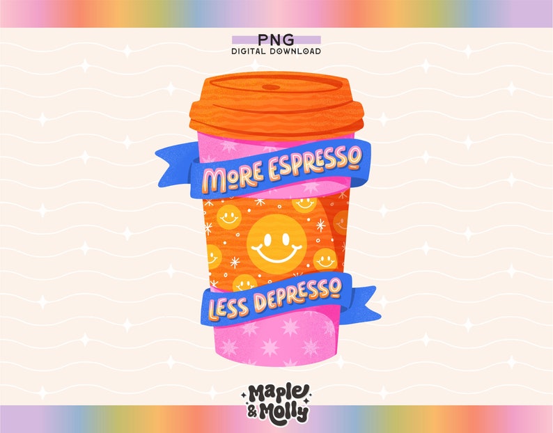 May include: A pink and orange coffee cup with a blue ribbon wrapped around it. The cup has a pattern of yellow smiley faces and the text "More Espresso Less Depresso".
