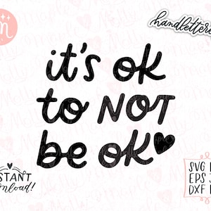 Está tudo bem não estar bem Heart Svg | Saúde Mental Svg | Svg motivacional | Svg com letras à mão | Cortar arquivo | Cricut e silhueta Svg positivos