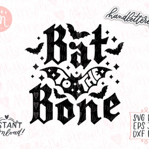 Bat to the Bone Svg, Bats Svg, Spooky Babe Svg, Spooky Season Svg, Halloween Quote Svg, Halloween Shirt Svg, Cute Halloween Svg, Goth Svg