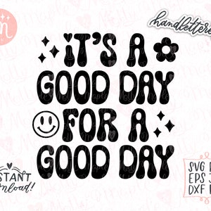 Goede dag voor een goede dag Svg, Boho Svg, inspirerende Svg, goede dag Svg, positieve Svg, Good Vibes Svg, Groovy Svg, Retro Svg, Hippie Svg