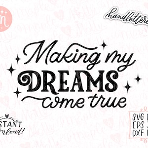 Making My Dreams Come True, Small Biz Babe Svg, Small Biz Owner Svg, Small Business Svg, Entrepreneur Svg, Boss Babe Svg, Shop Small Svg