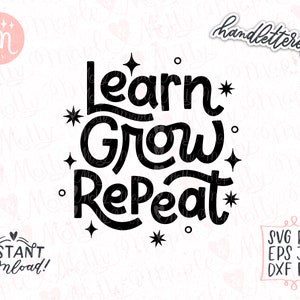 Apprendre grandir répéter Svg, professeur Svg, professeur vie Svg, croissance de soi Svg, Affirmations Svg, s’aimer soi-même Svg, source d’inspiration Svg, positif Svg