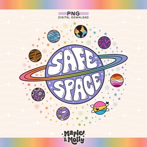 Safe Space Png Gay Bisexual Pansexual Asexual Transgender Lesbian NonBinary Pride Awareness Outer Space Planets Equality Sublimation