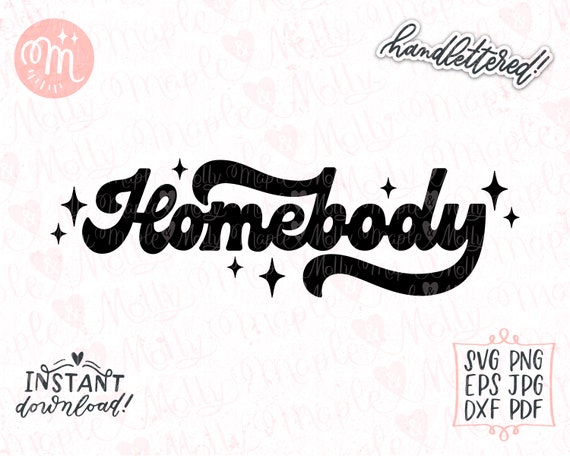 Homebody Svg, Introvert Svg, Indoorsy Svg, Weekend Vibes Svg, Stay Home Svg, Gift for Mom Svg, Mom Life Svg, Retro Svg, Antisocial Svg