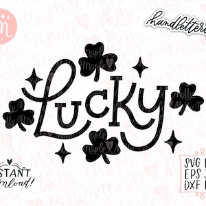 Lucky Svg, St. Patricks Svg, St. Patty&#39;s Svg, St. Paddys Svg, Lucky Shamrock Svg, Lucky Clover Svg, Trendy Svg, Irish Svg, Cricut Cut File