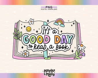 Good Day to Read a Book Png Library Book Lover Png Bookish Reading Book Tok Book Club Bookworm Audiobook Death by TBR Bookmark Teacher Png