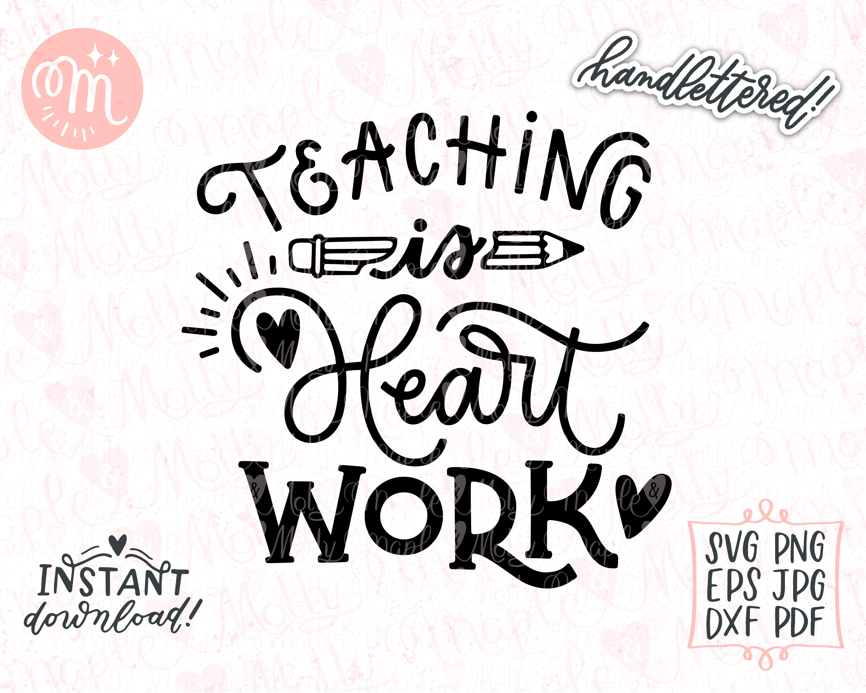 Teaching is Heart Work Svg Teacher Svg Teacher Life Svg Etsy