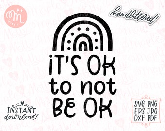 Het is oké om niet oké te zijn Svg | Geestelijke gezondheid SVG | Regenboog SVG zelfzorg SVG | Handgeschreven SVG | Bestand knippen | Positieve Svg Cricut en silhouet
