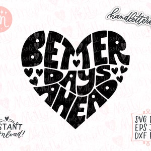 De meilleurs jours à venir SVG, Good Vibes SVG, Gentillesse SVG, SVG motivationnel, SVG positif, Rétro SVG, Boho SVG, Texte ondulé SVG, Fichier de coupe SVG tendance