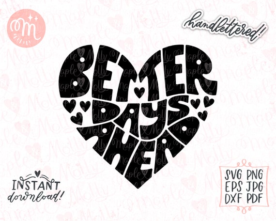 Better Days Ahead Svg, Good Vibes Svg, Kindness Svg, Motivational Svg, Positive Svg, Retro Svg, Boho Svg, Wavy Text Svg, Trendy Svg Cut File