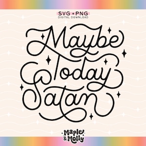 Könnte beinhalten: Schwarzweißer kursiv geschriebener Text, der "Maybe Today Satan" lautet, mit kleinen Sternformen, die um den Text herum verstreut sind.