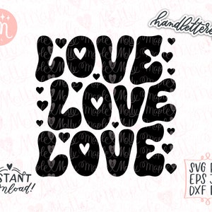 Love Love Love Svg, Valentines Svg, Valentine&#39;s Day Svg, Love Svg, Retro Valentine Svg, Cute Valentine Svg, Valentine Shirt Svg, Cricut Svg