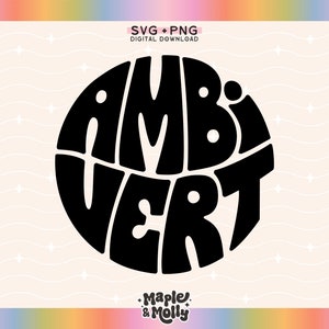 May include: Black and white graphic design of the word "Ambivert" in a circular shape.