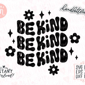 Può includere: Grafica in bianco e nero con il testo "BE KIND" ripetuto tre volte in un font retro ondulato. Il design è circondato da piccole stelle e fiori.