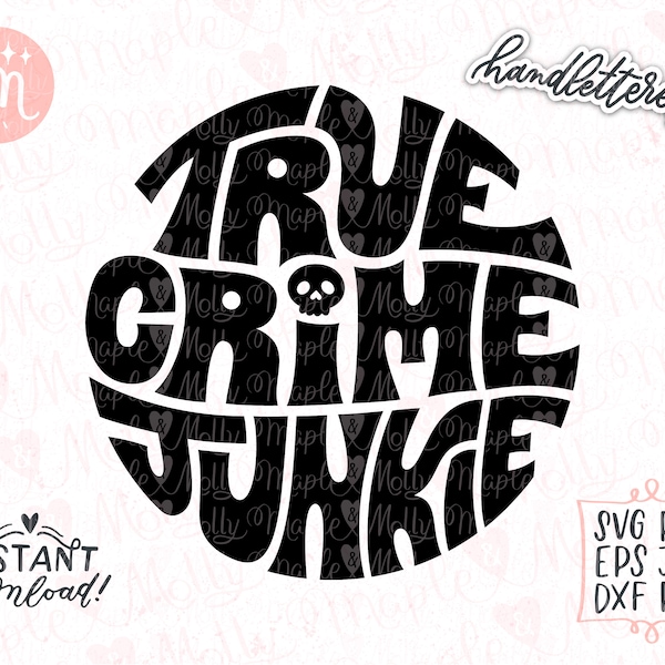 True Crime Junkie Svg, True Crime Svg, Crime Shows Svg, Murder Mystery Svg, Armchair Detective Svg, Wavy Letters Svg, Retro Svg, Cricut Svg