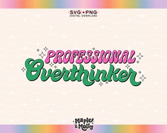 Overthinker Svg Png Sublimation Design Mental Health Svg Anxious Svg Funny Anxiety Svg Png Trendy Design for Stickers Shirts Commercial Use