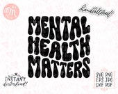 Mental Health Matters Svg, Mental Health Svg, Psychologist Svg, Therapist Svg, Anxiety Svg, Positive Svg, Boho Svg, Retro Svg, Wavy Text Svg