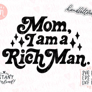 Mama ich bin ein reicher Mann SVG, Girl Power SVG, feministische Datei, Empowered Women SVG, Zukunft ist weiblich, starke Frauen, Boss Babe