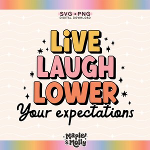 Senken Sie Ihre Erwartungen SVG Png Sublimation Design Sassy sarkastische Png psychische Gesundheit svg trendige Cricut geschnitten Datei lustige svg kommerzielle Nutzung