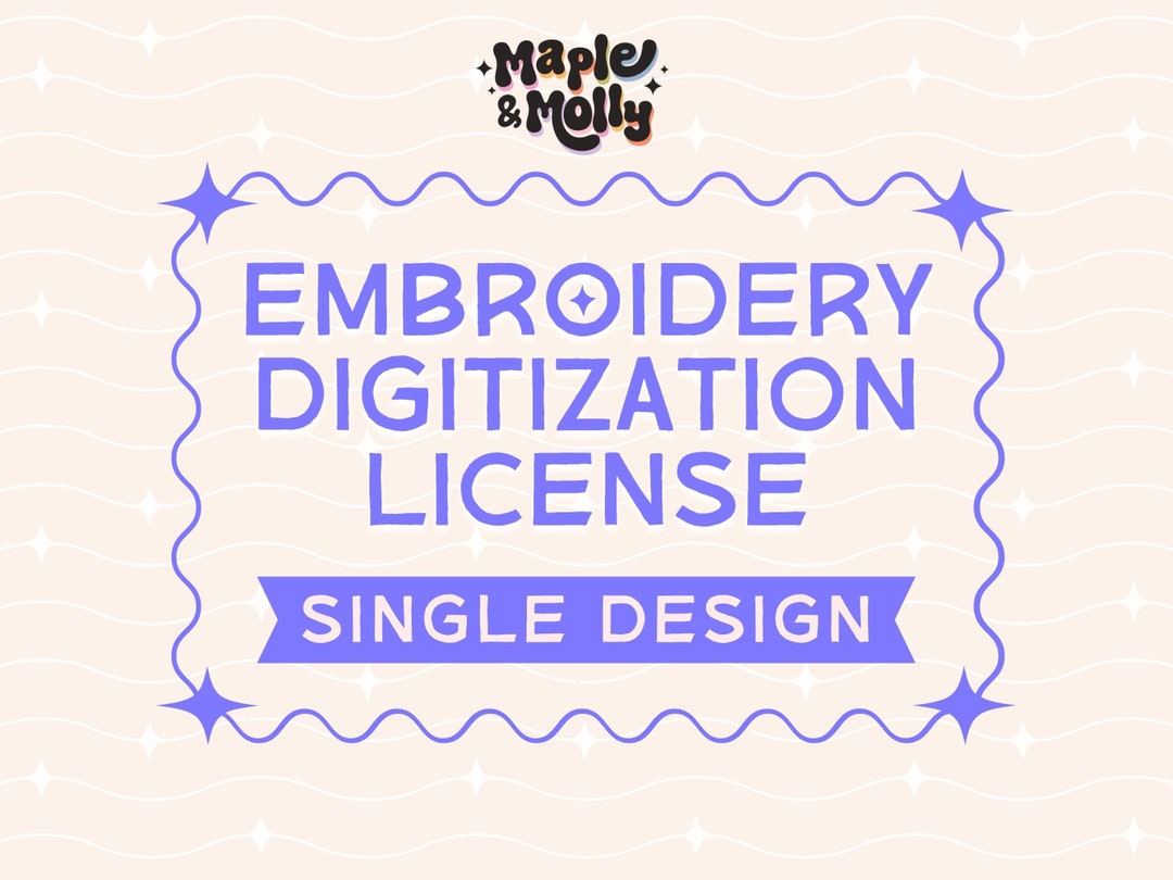 Embroidery Digitization Extended License for SINGLE DESIGN - Unlimited ...