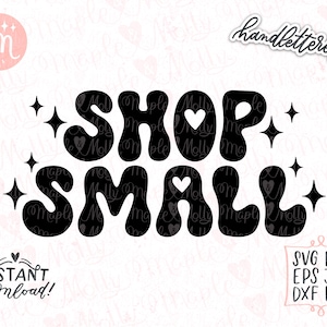 Shop Small Svg, Small Business Svg, Small Biz Svg, Small Shop Svg, Support Local Svg, Entrepreneur Svg, Retro Svg, Groovy Svg, Boss Svg
