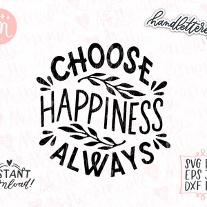 Elija felicidad svg, amor propio svg, svg positivo, svg motivacional, svg de salud mental, svg de cuidado personal, cortar archivo para Cricut y silueta