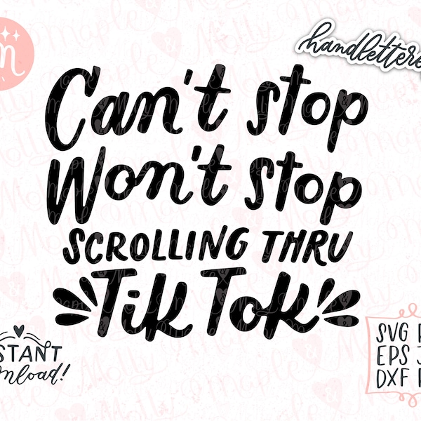 Cant Stop Wont Stop Svg, Tiktok Svg, Social Media Svg, Sassy Svg, Funny Quote Svg, Teen Svg, Trendy Svg, Teen Gift Svg, Tiktok Queen Svg