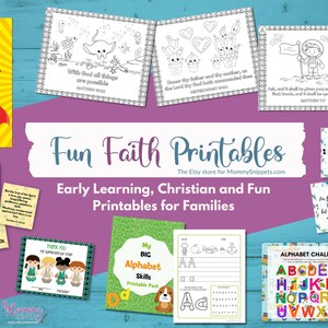 May include: A collection of printable resources for families, including coloring pages, alphabet activities, and faith-based learning materials. The printables feature colorful illustrations and encouraging messages. The Etsy store for MommySnippets.com is mentioned.