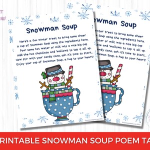 May include: Printable tag with a snowman in a blue and white polka dot mug. The tag has the text "Snowman Soup" and a poem about making snowman soup.