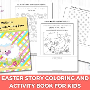 May include: A colorful printable Easter activity book for kids with a title that reads "My Easter Coloring and Activity Book". The book features a lamb, a word search, a puzzle, and a coloring page with angels. The book is designed to help children learn about the Easter story.