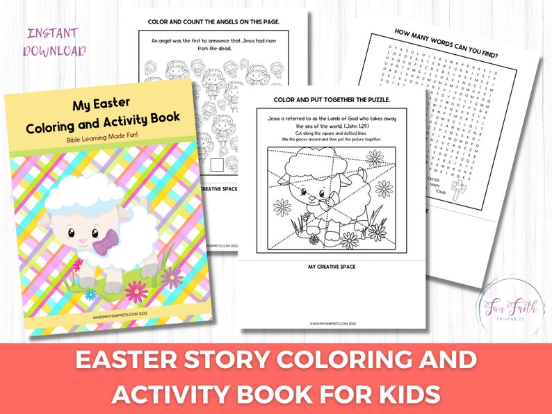 May include: A colorful printable Easter activity book for kids with a title that reads "My Easter Coloring and Activity Book". The book features a lamb, a word search, a puzzle, and a coloring page with angels. The book is designed to help children learn about the Easter story.