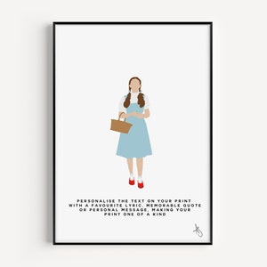 Pode incluir: Uma ilustração imprimível de Dorothy do Mágico de Oz, vestindo um vestido azul e sapatos vermelhos, segurando uma cesta marrom. O texto abaixo diz "Personalize o texto da sua impressão com uma letra favorita, uma citação memorável ou uma mensagem pessoal, tornando sua impressão única."
