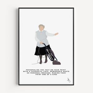 Mrs Doubtfire Inspired Print | Movie, Film, Gifts, Poster, Wall Art, Movie Quote, Custom, Personalised | Available in A5, A4 or A3.