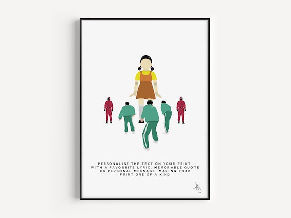 Squid Game Inspired Print | TV Show, Netflix, Korean, Quote, Gift, Poster, Wall Art, Custom, Personalised | Available in A5, A4 or A3.