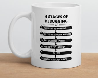 6 stadia van foutopsporing - Programmer Mug 11oz Funny Programming Coffee Mug Gift Idee