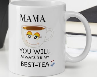 Mum You Will Always Be My Best-Tea Mug with Slate Coaster Option, Mothers Day Present, Tea Pun Coffee Mug, Funny Gifts for Mum, Tea Lover