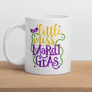 Mardi Gras Tasse, Kleine Miss Tasse, New Orleans Tasse, Lustige Kaffeetasse, Fasching Tasse, Kaffee liebhaber Tasse, Fun Birthday Mug