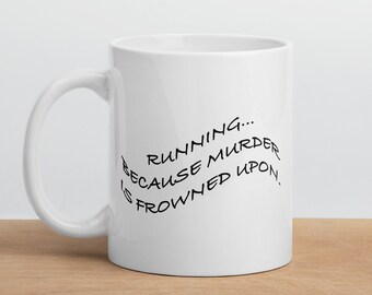 Tasse für LÄUFER, Laufbecher, Lustiges Laufgeschenk, Geschenk für Läufer, Laufen Weil Mord ist verpönt Marathon Läufer Geschenk Fitness Geschenk