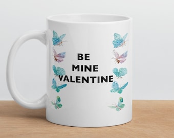 Love Mug, Valentines Day Gift, Be Mine, Coffee Mug, Valentines Gift, Valentines Day Gift For Her, Gift For Her, Valentines Day, Love Mug