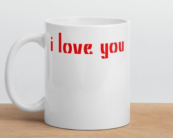 I Love You Mug,Coffee Mug for Him, Valentine's Day Gift for Boyfriend, Valentine's Day Gift for Him, Gift for Him, Birthday Gift for Him