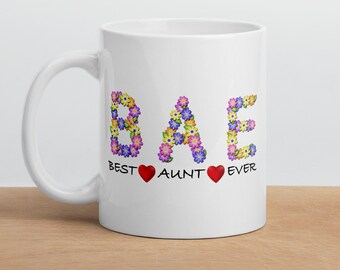 Bae Best Aunt Ever Mug, Bae Mug Best Aunt Ever Mug, Aunt Mug, Aunt Gift, Aunt Coffee Mug, Best Aunt, New Aunt, Best Aunt Ever Bae