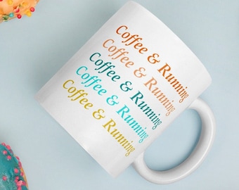 Coffee and Running Mug Runner Mug Running Coffee Mug Gift for Runner Runner Gift for Marathoner Running Gift Marathon Runner Coffee Mug