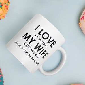 Mountain Biking Gift, Husband Christmas Gift, Gift for Cyclist Gift for Husband, Gift from Wife, Mountain Bike Mug, Anniversary Gift for Him