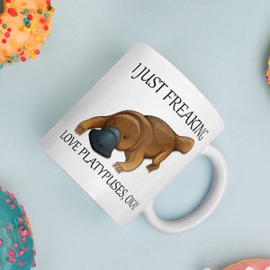 I Just Freaking Love Platypuses Okay, Platypus Mug, Love Platypus, Platypus Gift, Platypus Mug