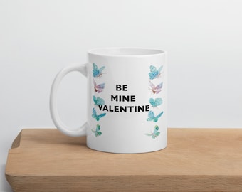 Love Mug, Valentines Day Gift, Be Mine, Coffee Mug, Valentines Gift, Valentines Day Gift For Her, Gift For Her, Valentines Day, Love Mug