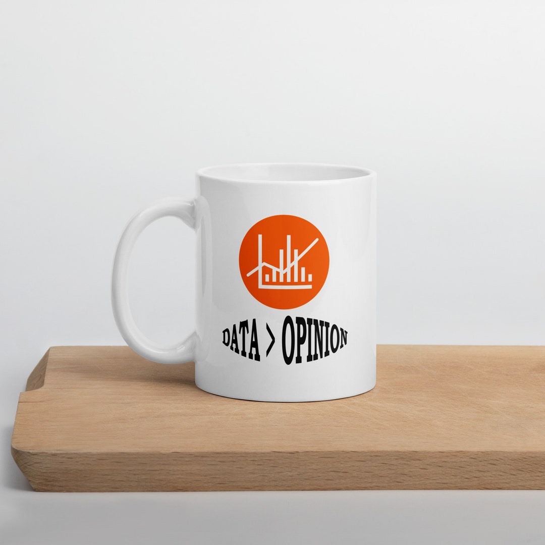 Who's Your Data - Gift For Data Lovers Men, Women, Kids And All - Coffee Mug Tea Cup Perfect Funny Gift For Data Enthusiasts And Professions Like Anal