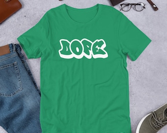 Dope Unisex T-Shirt