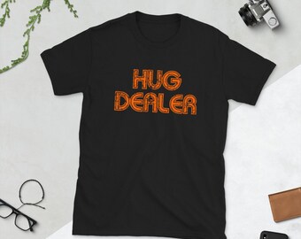 Hug Dealer Shirt, Hug Shirt, Hug, Hugs, Tumblr Shirt, Aesthetic Clothing, Hipster, Grunge, Trendy Shirts, Instagram, TShirt With Sayings