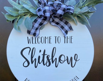 Welcome to the Shitshow sign